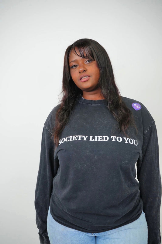 Society lied to you